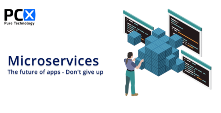 Microservices: The future of apps - Don't give up