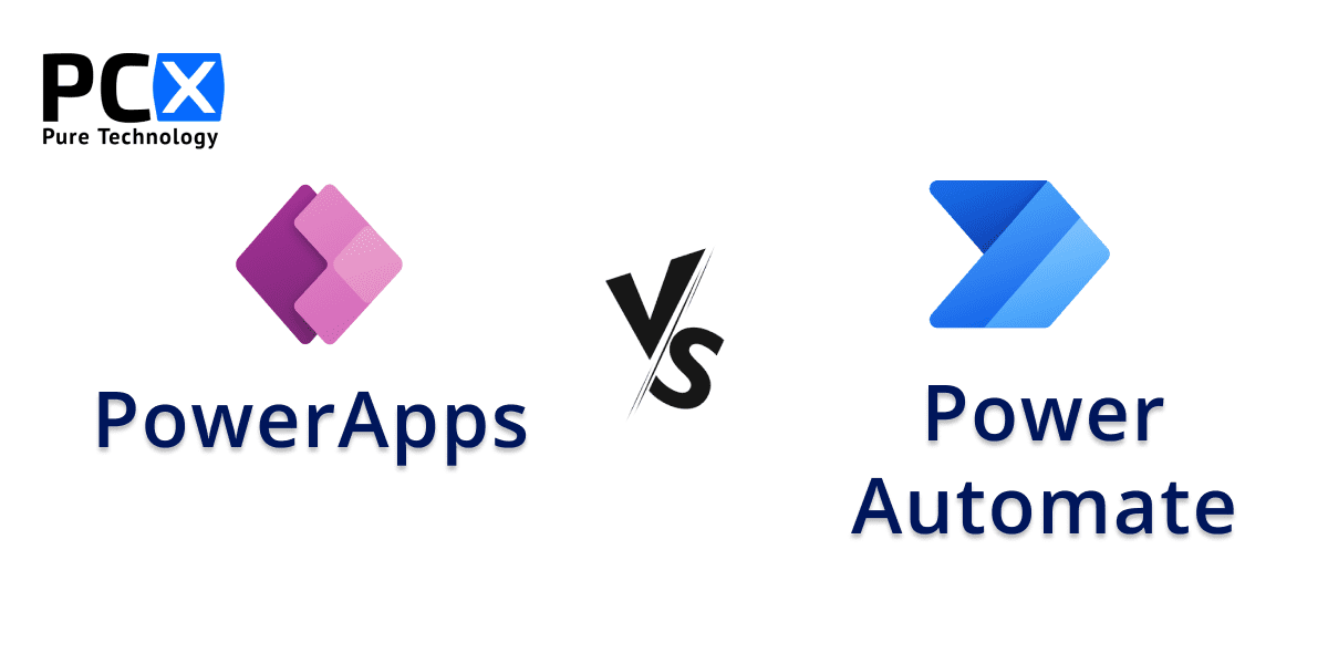 Power Automate vs PowerApps – which one would you choose?