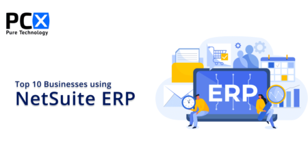 Top 10 Businesses Using NetSuite ERP